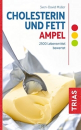 Cholesterin- und Fett-Ampel: 2500 Lebensmittel bewertet - 1